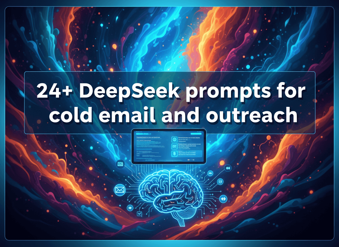 24+ DeepSeek prompts for cold email and outreach